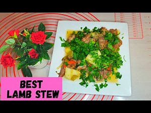 The Best Homemade Lamb Stew Recipe | How To Make Lamb Stew