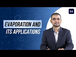 Evaporation and its applications | physics | science | rate of evaporation | evaporation