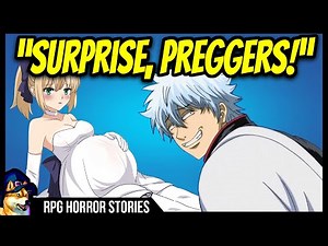 DnD DM Makes Forces Pregnancy Fetish - r/rpghorrorstories