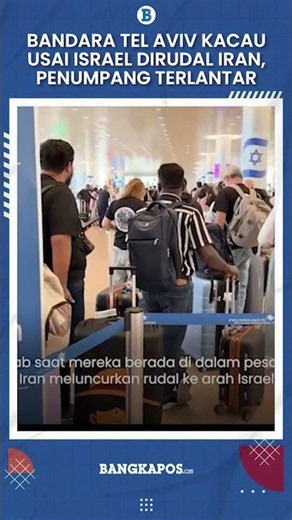 Tel Aviv Airport in Chaos After Iran Missiles Strike Israel, Stranded Passengers, Airlines Cancel...