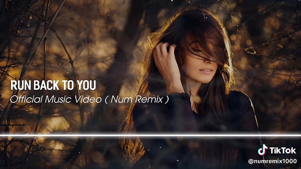 Slow Remix - Run Back To You ( Official Music Video ) Num Remix #song #remix #djtiktok #tiktok #🎧