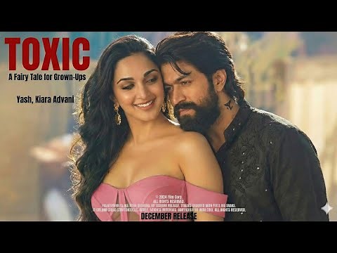 TOXIC – Video Song | Yash × Kiara Advani | Directed by Geethu Mohandas | Fan Made AI Concept