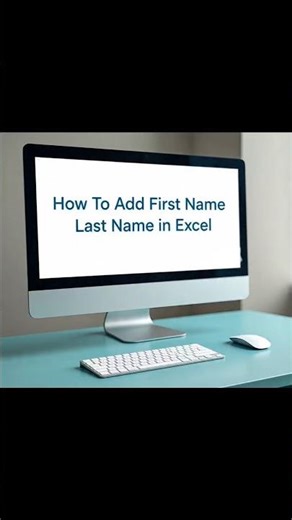 Add First Name Last Name #ExcelTips#shortsyoutube #CombineFirsLastName#Excel name formatting 😊