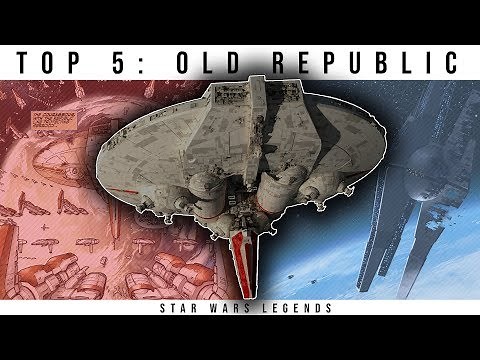 Top 5: OLD REPUBLIC Capital Ships | Star Wars Legends Lore