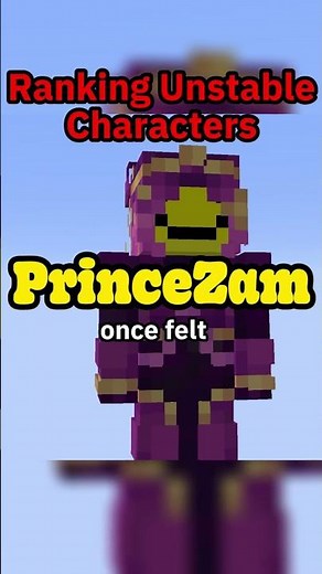 Ranking PrinceZam's Character Unstable SMP