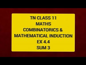 TN CLASS 11 MATHS COMBINATORICS & MATHEMATICAL INDUCTION EX 4.4 SUM 3