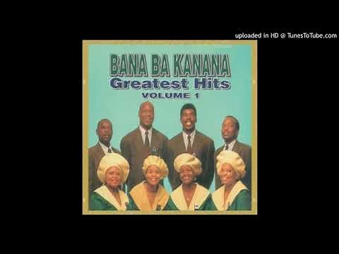Bana Ba Kanana - Ke Tshepa Modisa