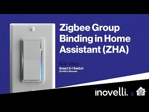 Inovelli Blue Series | Advanced Features - Zigbee Group Binding with Home Assistant (ZHA)