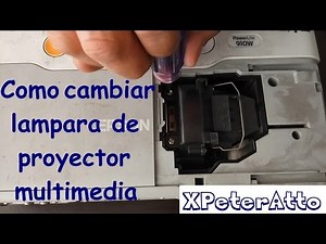 Cambiar lampara de Proyector COMPLETO paso a paso