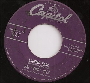 Nat "King" Cole - Looking Back / Do I Like It