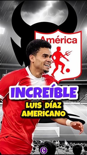 ¿Qué pasaría si Luis Díaz llega al América de Cali? 🔴🤯 #luisdiaz #vir#americadecali