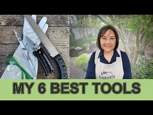 Top 6 Garden Tools and a Great Gardening Hack