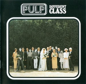 Pulp - Different Class