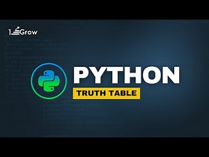 Python Truth Table Explained | Master Logical Operators Boolean Logic in Python | 1stepGrow Academy