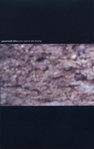 Paranoid Time - Pass Out Or Die Trying