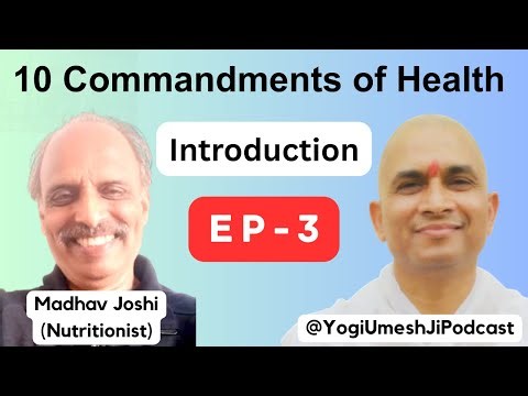 EP 3 The 10 Commandments of Health – Foundations & Overview