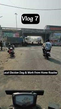 ✨ Vlog 7 | Local Election Day & Work From Home Routine | Nagpur ✨