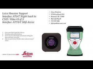 Video 3 of 3: How to Interface ATT Mi-fi Night hawk 4g to Leica CS15: Windows Interface to Hotspot