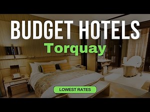 Best Budget Hotels in Torquay | Top 10 Hotels in Torquay