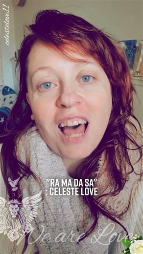 RA MA DA SA, by Celeste Love 💛 #lightlanguage #love #angel #attunements #mantra #ramadasa #god