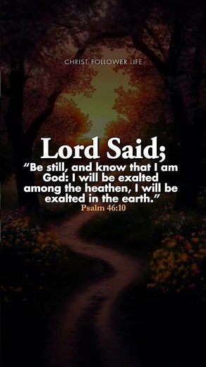 Be Still and Know That I Am God ✨ | Psalm 46:10 | Exalted in All the Earth #bibleverse #jesus #faith