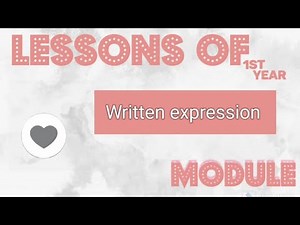 شرح دروس اللغة الانجليزية سنة اولى جامعي written expression