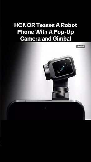 HONOR Teases A Robot Phone Concept That Has A Pop-Up Camera and Gimbal 📲🤖