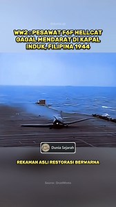 18K views · 179 reactions | Rekaman asli Perang Dunia II di Filipina tahun 1944. Pesawat tempur F6F Hellcat milik Angkatan Laut AS mengalami crash landing saat mencoba mendarat di kapal induk. Peristiwa ini menunjukkan betapa berbahayanya operasi penerbangan di tengah peperangan laut besar. #WW2 #PerangDunia2 #F6FHellcat #Philippines #SejarahPerang #NavalAviation #MilitaryHistory | Dunia Sejarah | Facebook