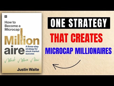 How to Become a Microcap Millionaire | Justin Waite’s Proven System to Find Hidden Gem Stocks