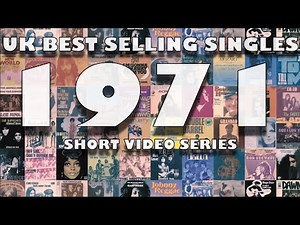 The 50 Best Selling UK Singles of 1971 - Short Video Series