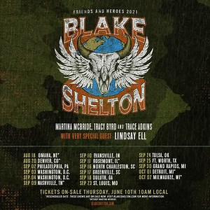 Here we go!!!!! #FriendsandHeroesTour 2021! Looking forward to getting back out there with y’all!!!!! Gonna be a hell of a time with Martina McBride, Tracy Byrd Music, Trace Adkins & Lindsay Ell!! Tickets on sale June 10. For more info, visit blakeshelton.com! | Blake Shelton