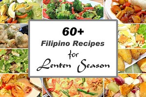60  Filipino Recipes for Lenten Season