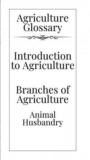 Agriculture Glossary | What is Animal Husbandry? | Agricultural Science Revision