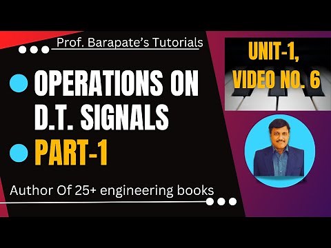 OPERATIONS ON D.T. SIGNALS (PART-1)