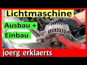 Lichtmaschine reparieren überholen Generator wechseln Ausbau + Einbau Tutorial Nr.195