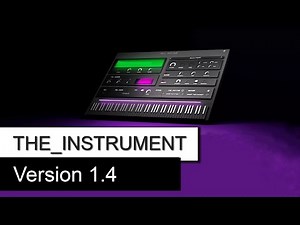 The Instrument VST by Phil Speiser - Upgrade to Version 1.4