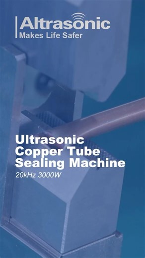 Ultrasonic Copper Pipe Sealing & Cutting Machine #ultrasonicwelding #copperpipe