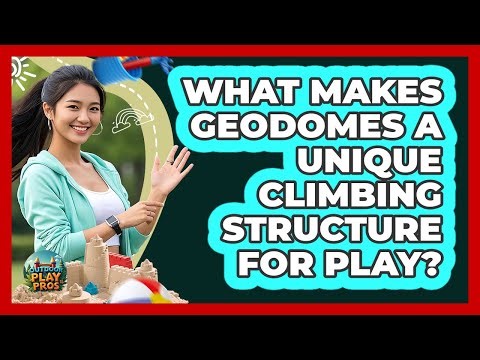 What Makes Geodomes A Unique Climbing Structure For Play? - Outdoor Play Pros