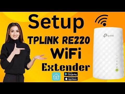 Setup Tplink Re220 Ac750 WiFi Extender | Tplinkrepeater.net Login | Tether App Setup |