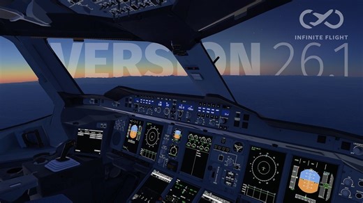 全新光影现已推出！Infinite Flight无限飞行26.1官方宣传片