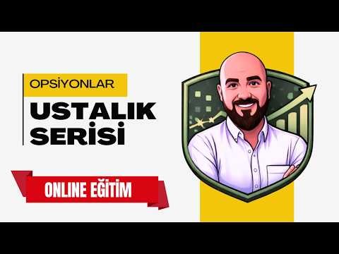 YENİ KURS ! Opsiyon Ustalık Serisi : 2 Sistemle Kurallı Trade