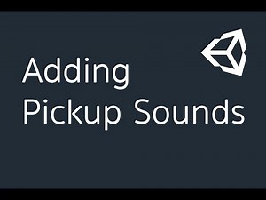 Adding Pickup Sounds.(Part-29)
