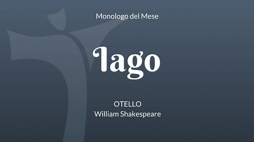 Il Monologo di Iago da "Otello" di William Shakespeare