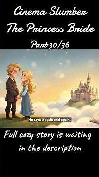 The Princess Bride(30/36) ✧ Cinema Slumber #bedtimestory #asmr #shorts