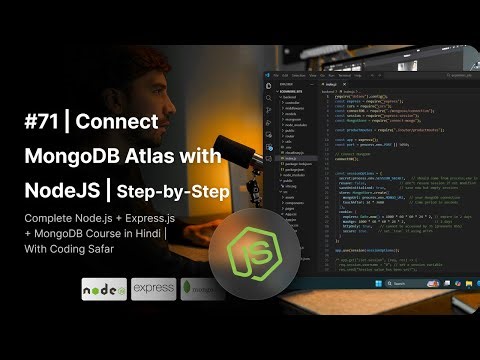 NodeJS Tutorial in Hindi #71 | Connect MongoDB Atlas with NodeJS | Step-by-Step