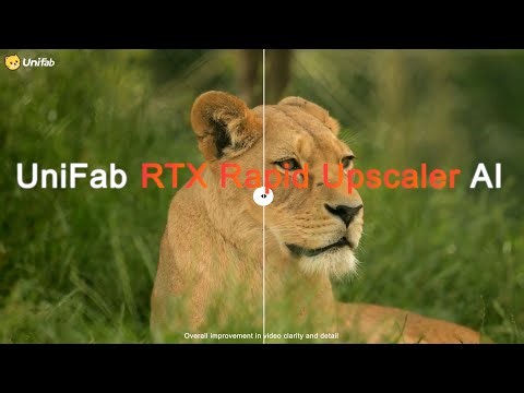 New Features | UniFab RTX Rapid Upscaler AI