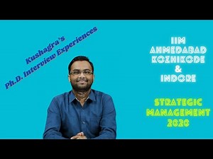 Ph.D./FPM Admission Interview Experience 2020 | IIM A, IIM I, & IIM Kozhikode| ft. Kushagra Sharan |