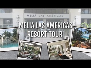 Melia Las Americas Resort Tour