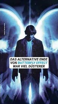 "Butterfly Effect" sollte eigentlich ganz anders enden!