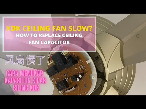 KDK ceiling fan slow speed/stop moving. How to replace ceiling fan capacitor. 风扇慢了, 换 capacitor.